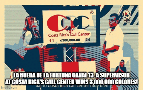 La Rueda de la Fortuna Canal 13. A supervisor at Costa Rica's Call Center wins 3,000,000 colones com