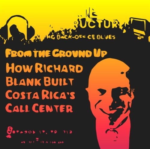 Business Infrastructure Show Entrepreneur Guest Richard Blank Costa Rica's Call Center