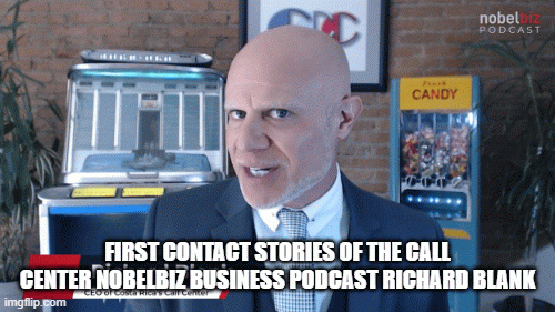 FIRST CONTACT STORIES OF THE CALL CENTER NOBELBIZ BUSINESS PODCAST RICHARD BLANK