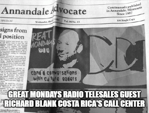 Great Mondays radio telesales guest Richard Blank Costa Rica's Call Center