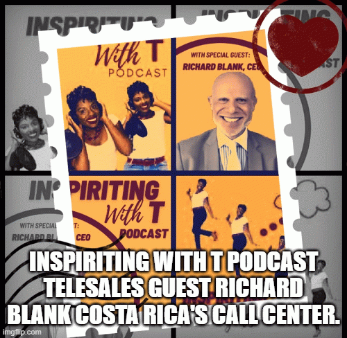 Inspiriting-with-T-podcast-telesales-guest-Richard-Blank-costa-ricas-call-center.c1c1d649eefe1ede.gif