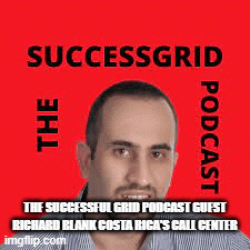 The-Successful-Grid-podcast-guest-Richard-Blank-Costa-Ricas-Call-Centerf4a99c00f92dc4e2.gif