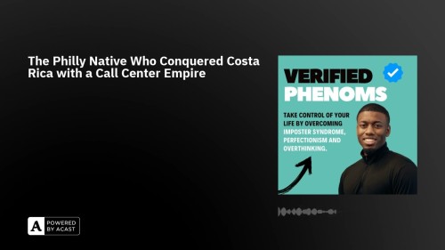 Verified Phenoms podcast guest Richard Blank Costa Ricas Call Center