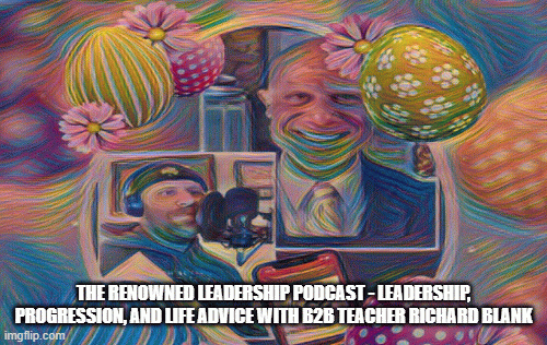 The-Renowned-Leadership-Podcast---Leadership-Progression-and-Life-Advice-with-B2B-teacher-Richard-Blank6b4e29d996ab7b7d.gif